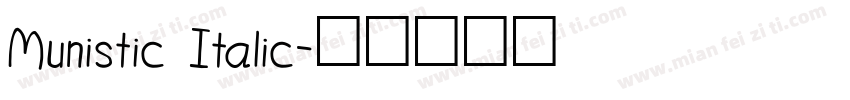 Munistic Italic字体转换